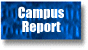 Campus Report