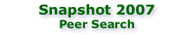 Snapshot 2007: Peer Search