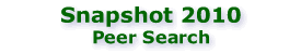 Snapshot 2010: Peer Search