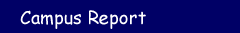 Campus Report