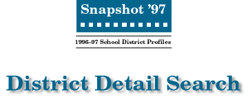SNAPSHOT '97 District Detail Search